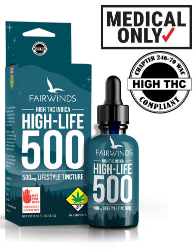 medical patient, high life tincture, high life 500, washington, state, i-502, high THC product, DOH, compliant, Fairwinds High Life tincture
